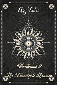 Couverture du roman Le Médaillon du Laurier : Bordeaux 2 – La Prune et le Laurier, à l’atmosphère sombre et surnaturelle.