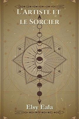 Couverture du roman L’Artiste et le Sorcier, fantasy urbaine entre Rennes, Paris et Saint-Malo, avec sorcier et guerre centenaire.